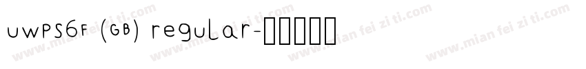 UWPS6F (GB) Regular字体转换
